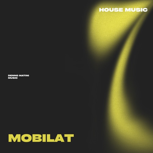 Just House Music — Mobilat