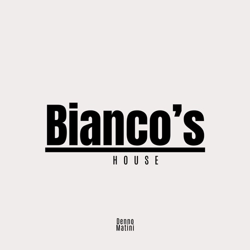 Bianco's House